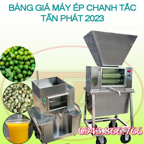 BẢNG GIÁ MÁY ÉP CHANH TẮC TẤN PHÁT NĂM 2023