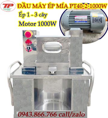 ĐẦU MÁY ÉP MÍA PT40-2 CÂY- 1000W
