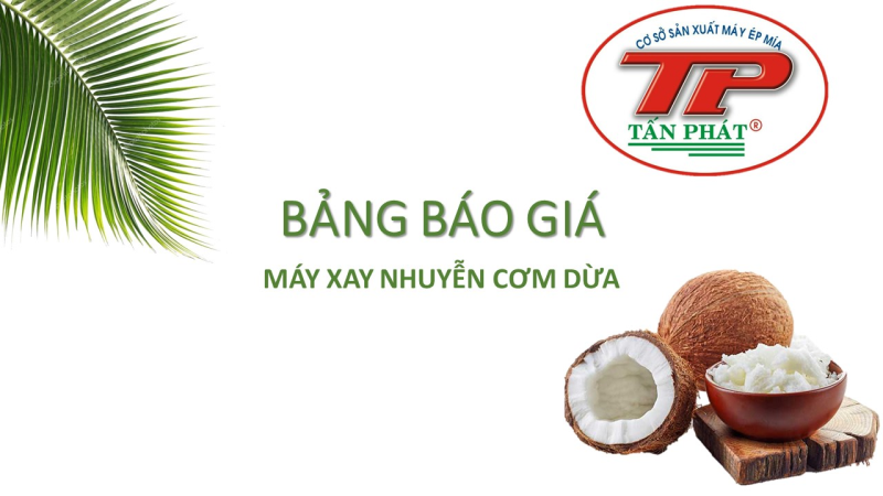 Bảng báo giá máy xay nhuyễn cơm dừa tự động