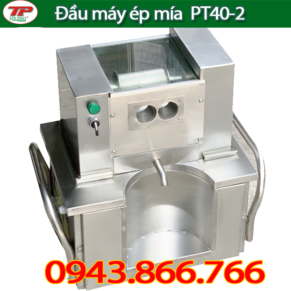ĐẦU MÁY ÉP MÍA SIÊU SẠCH PT40-2 - ÉP 2 CÂY