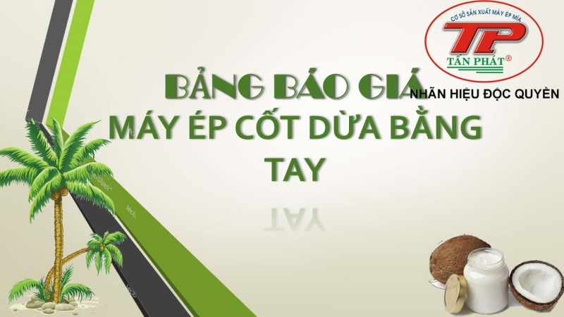 Bảng báo giá máy ép nước cốt dừa bằng tay